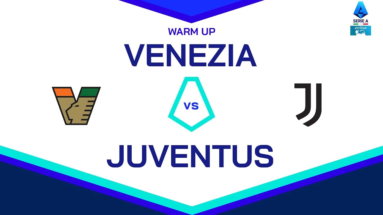 Sfida Cruciale in Serie A: Venezia e Juventus Pronti a Darsi Battaglia nel Campionato Enilive 2024/25